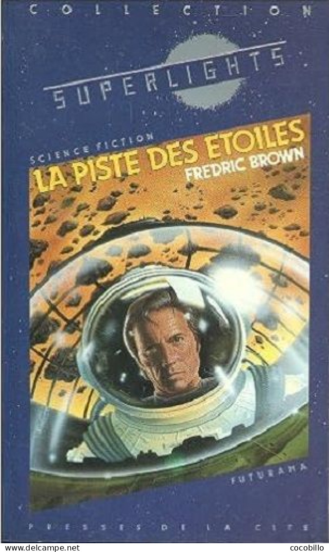 La Piste Des Etoiles De Fredic Brown - Presse De La Cité SF - N° 19 - 1984 - Presses De La Cité