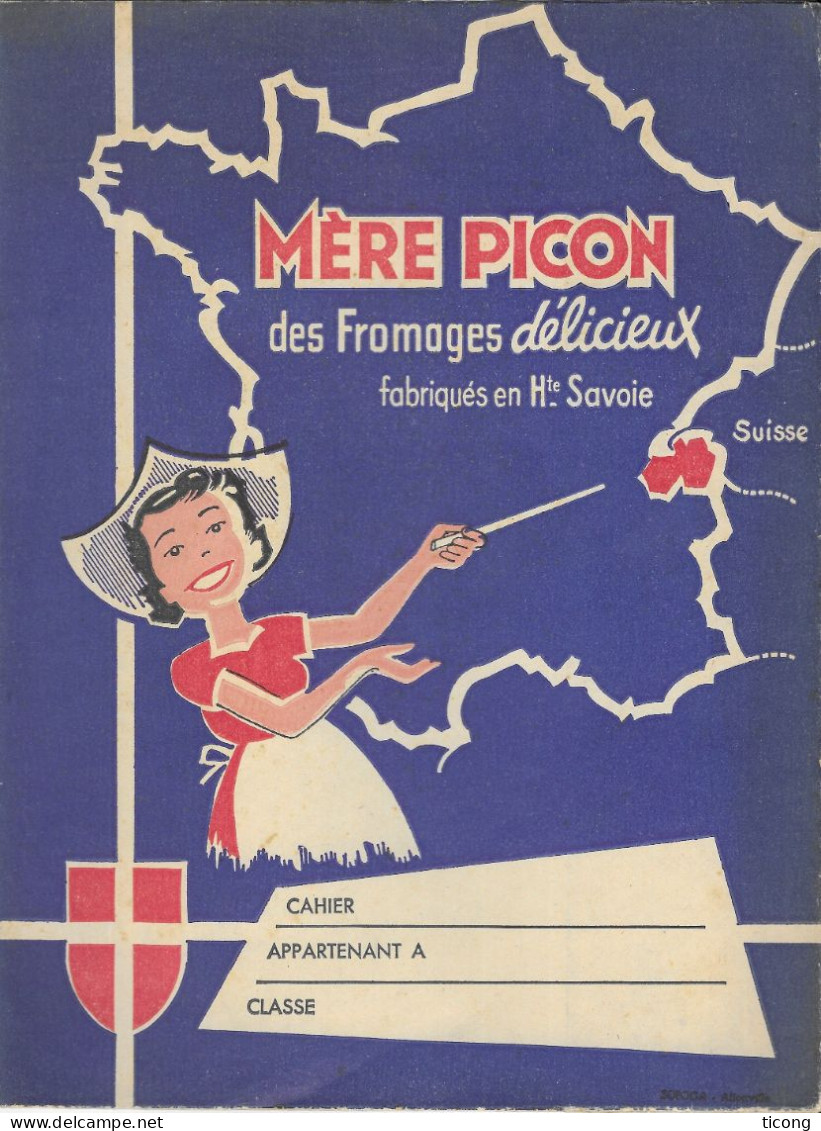 FROMAGE LA MERE PICON A SAINT FELIX HAUTE SAVOIE - PROTEGE CAHIER CINEMAGIC, MICKEY, LA FRANCE, TB ETAT VOIR LES SCANS - F