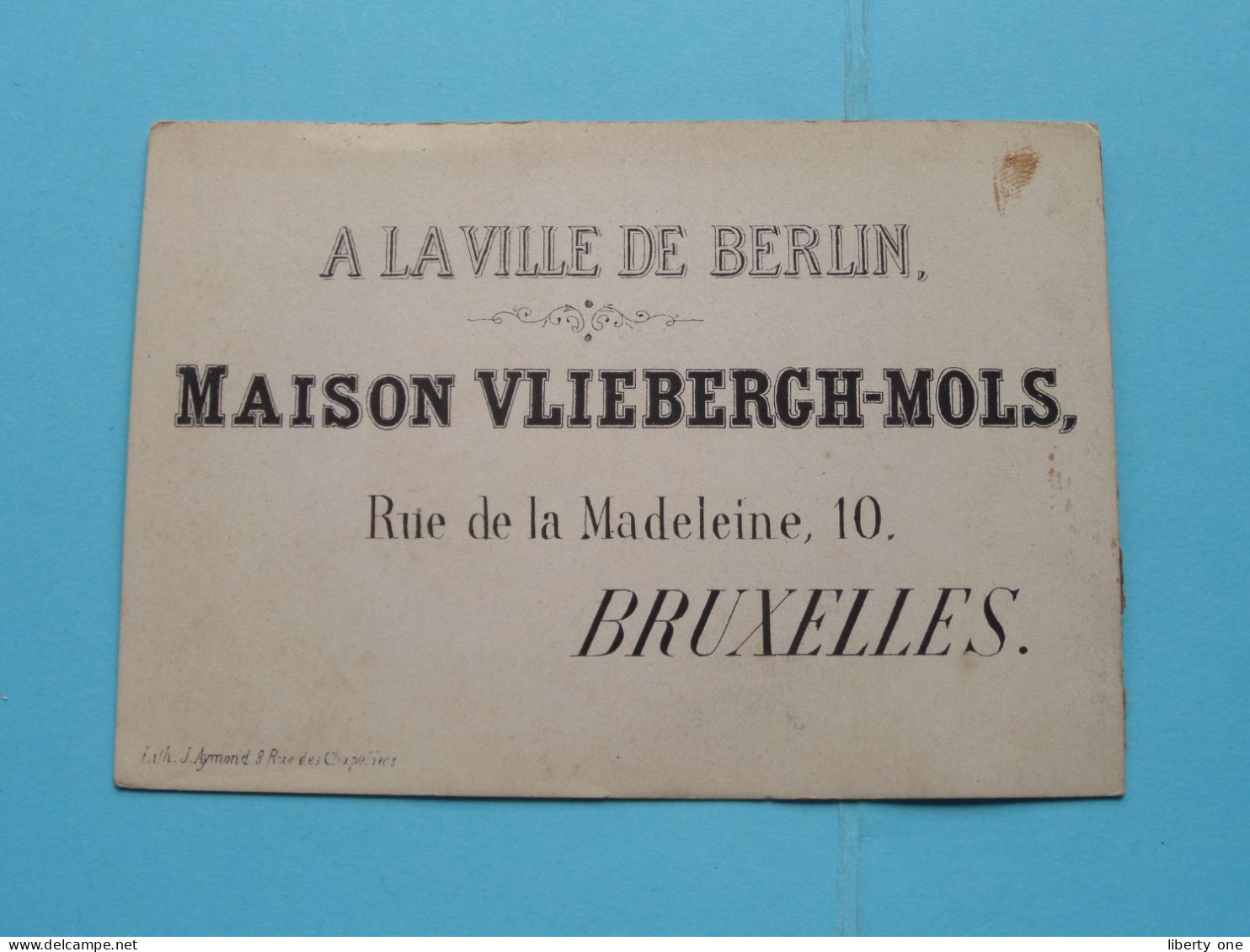 A LA VILLE DE BERLIN, Maison VLIEBERGH-MOLS Rue De La Madeleine 10 à BRUXELLES ( Voir Scans ) ( Format 11,5 X 8 Cm.) ! - Visiting Cards