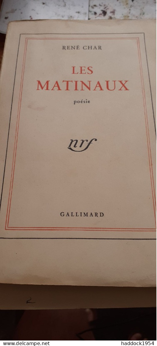 Les Matinaux RENE CHAR Gallimard 1950 - Auteurs Français