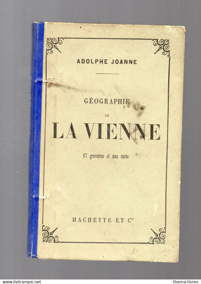 Joanne Géographie De La Vienne (86)   1892 AVEC Sa Carte Dépliante (PPP43768) - Poitou-Charentes