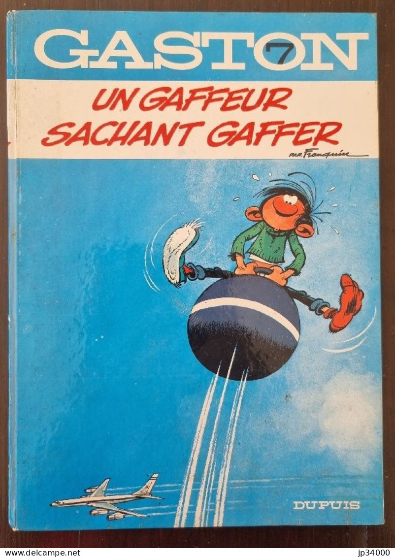 GASTON LAGAFFE Un Gaffeur Sachant Gaffer /7. Dos Rond Bleu. Ed Dupuis. 1973 (A) - Gaston