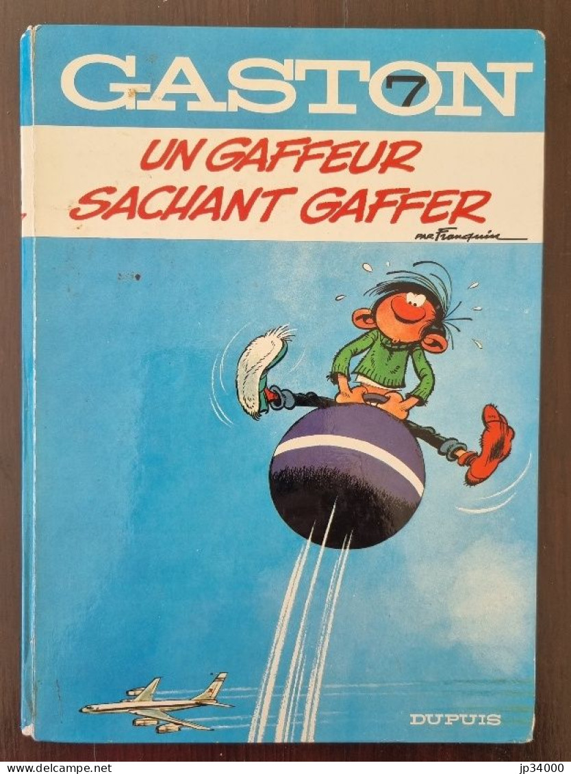 GASTON LAGAFFE Un Gaffeur Sachant Gaffer N°7. Dos Rond Bleu. Ed Dupuis. 1973 (B) - Gaston
