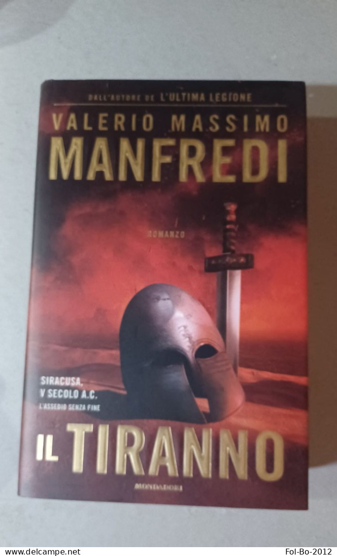 Valerio Massimo Manfredi.mondadori Del 2003 Il Tiranno - Historia