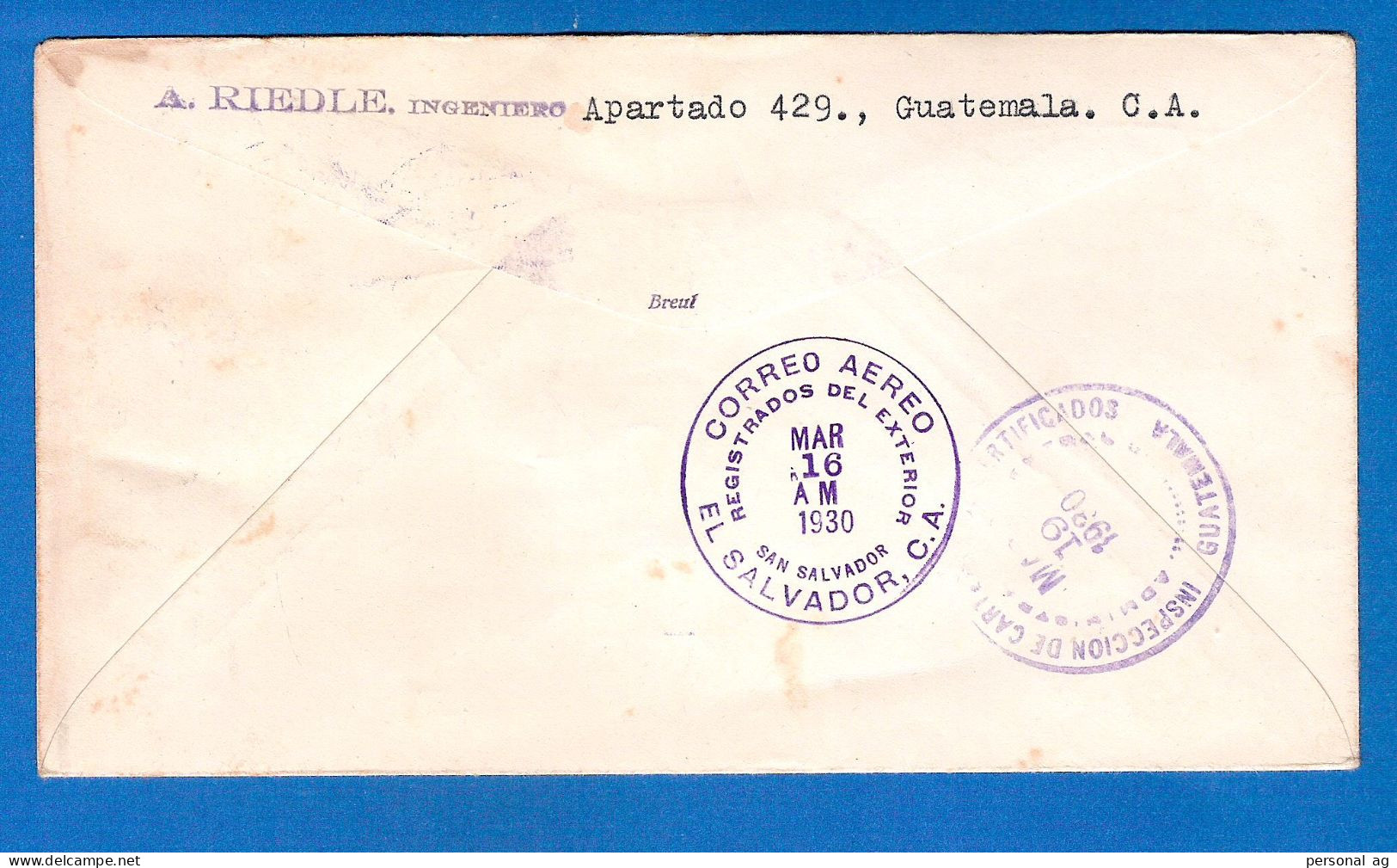 1930  Guatemala Eröffnung Der Postflüge Nach San Salvador, Einschreiben, Rs Zensur Und Flug-Ankunftsstempel - Guatemala