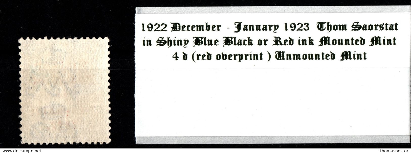 1922 July - November Thom Rialtas In Blue Black Or Red Ink 4 D (red Overprint ) Unmounted Mint - Neufs