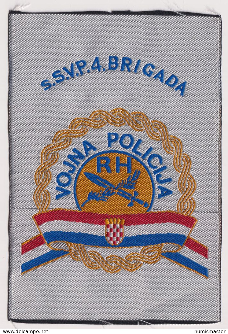 CROATIA ARMY MILITARY POLICE , SSVP 4th BRIGADE , PATCH - Ecussons Tissu