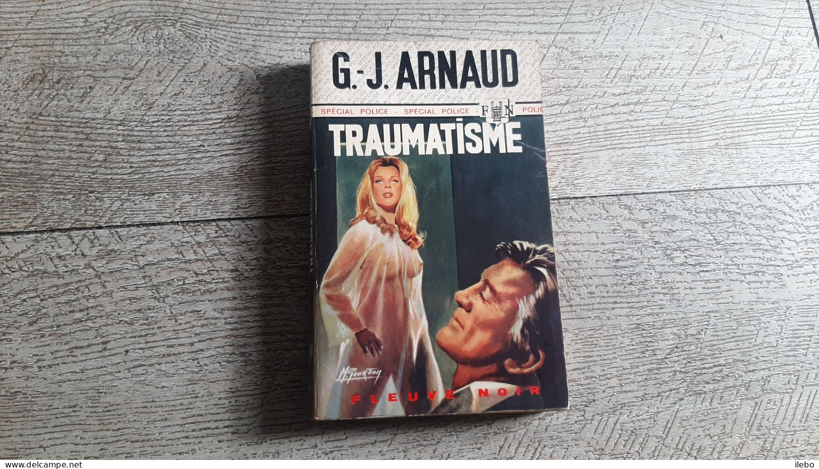 Traumatisme G J Arnaud Policier Fleuve Noir N°792 Gourdon 1970 - Fleuve Noir