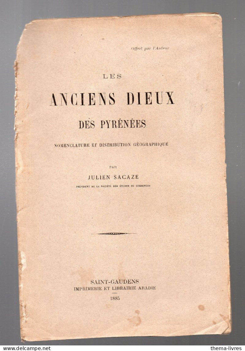 Julien Sacaze :  Les Anciens Dieux Des Pyrénées   1885   (M5774) - Midi-Pyrénées