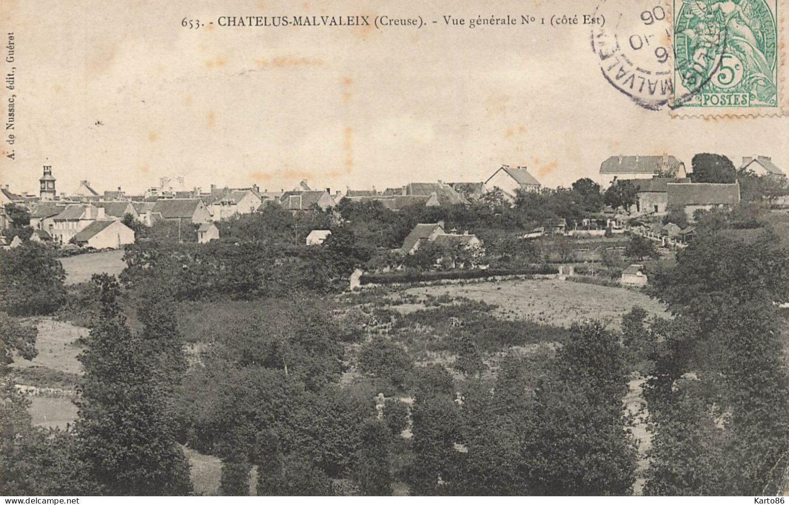 Chatelus Malvaleix * 1906 * Vue Générale Du Village N°1 ( Côté Est ) - Chatelus Malvaleix