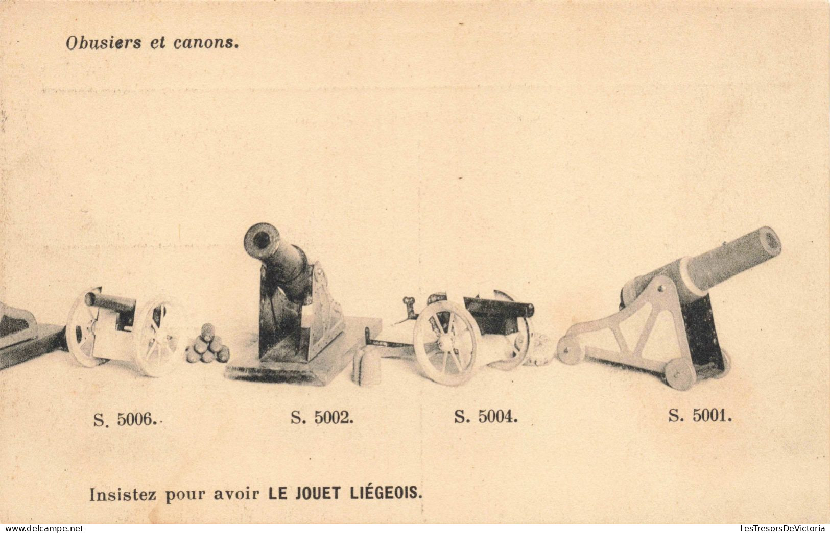 JEUX  - Obusiers Et Canons - Insistez Pour Avoir Le Jouet Liégeois - Carte Postale Ancienne - Jeux Et Jouets