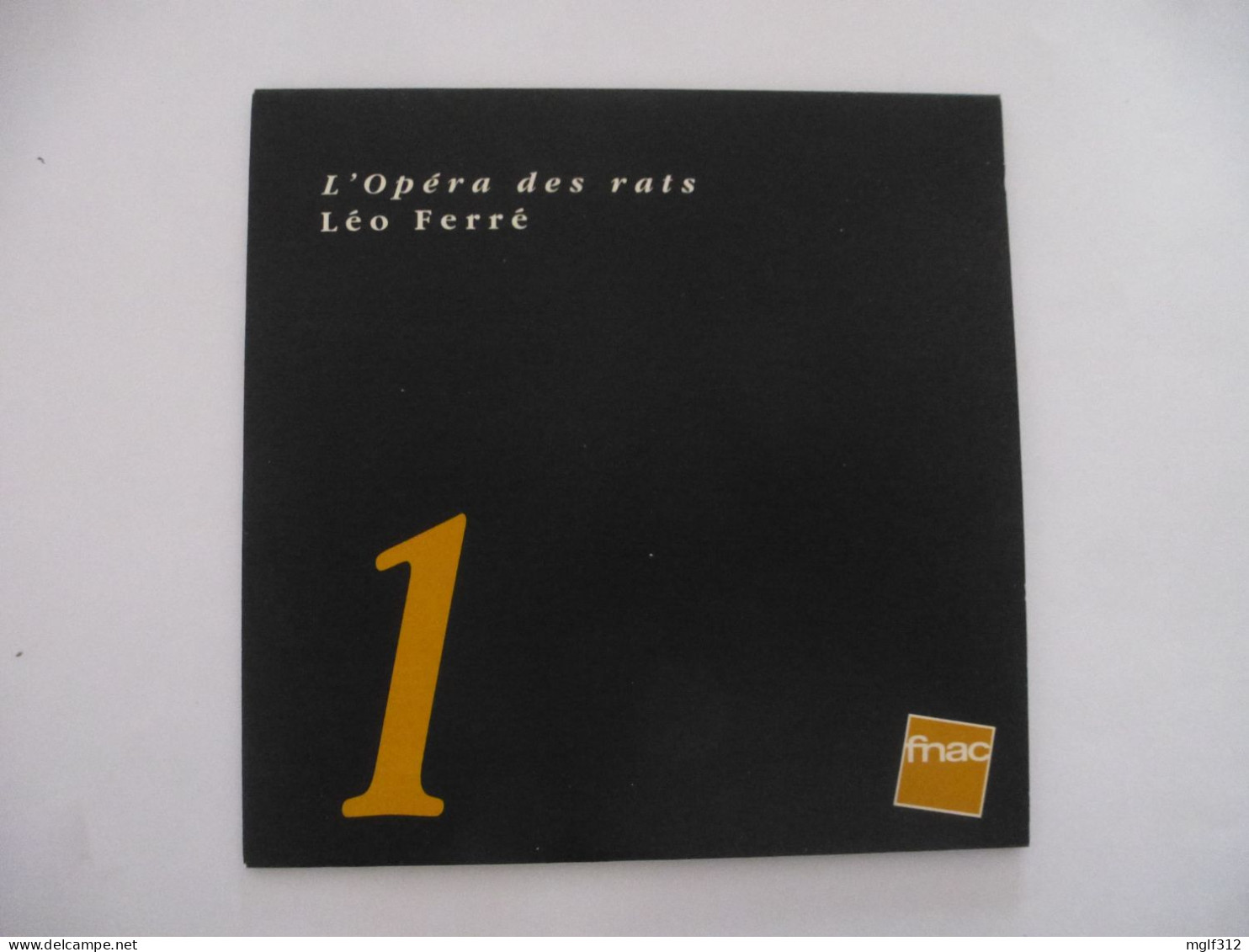 LEO FERRE : LOT De 2 CD  L'Opéra Des Rats 1968 Et Hors Commerce 2001 - Scan Recto Et Verso - Collectors