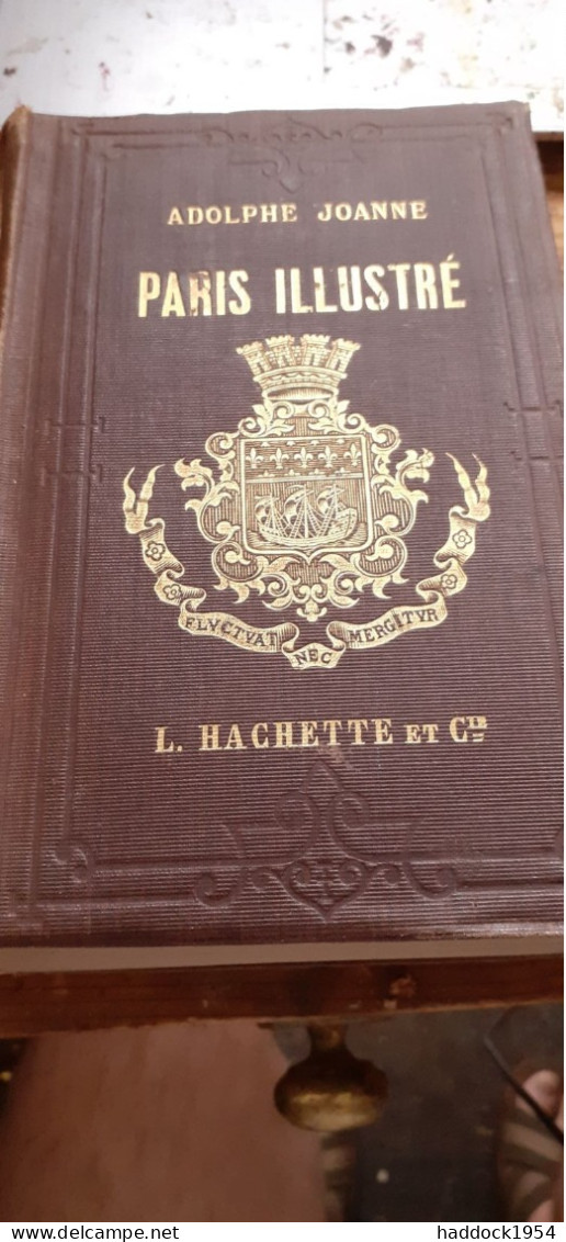 PARIS illustré nouveau guide de l'étranger et du parisien ADOLPHE JOANNE hachette 1867