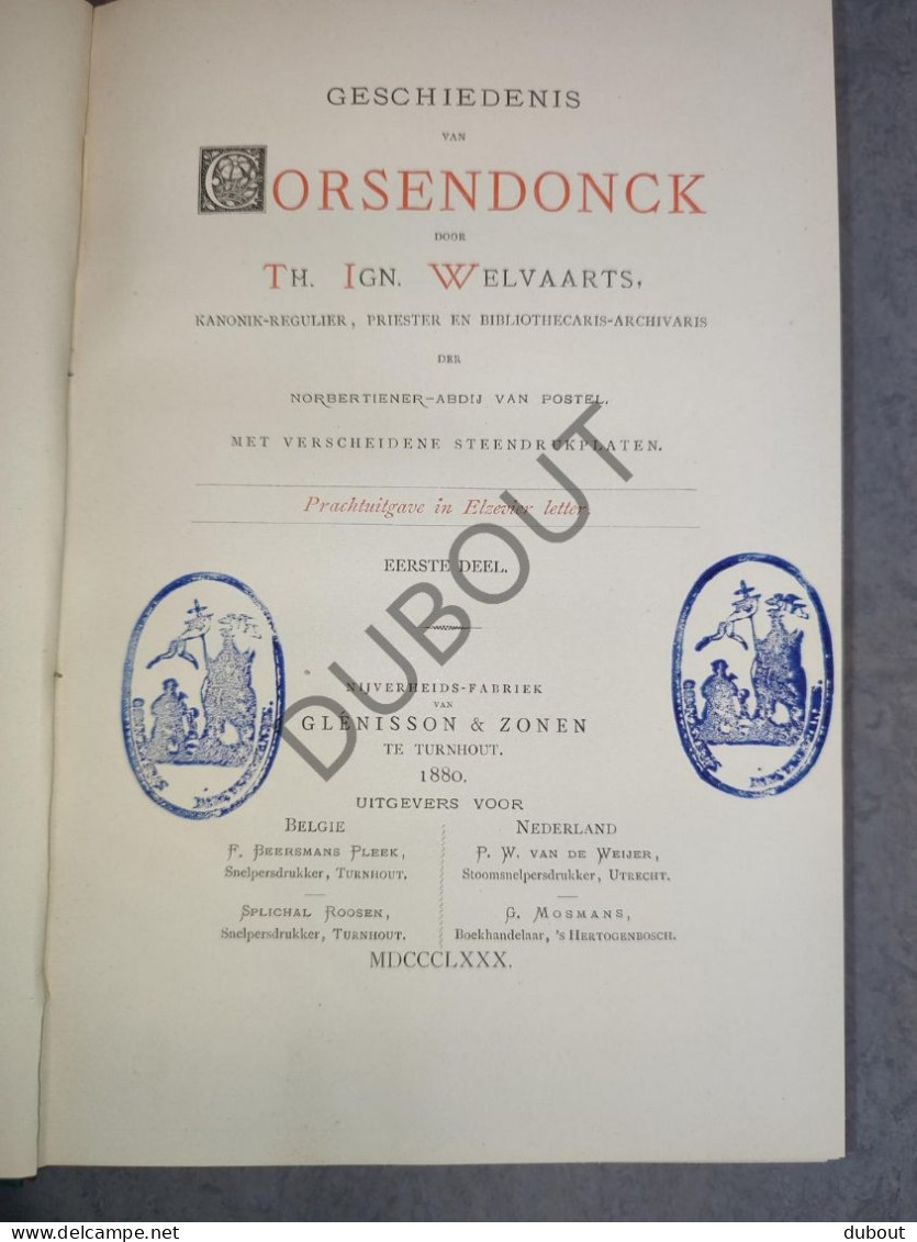 Geschiedenis Van Corsendonck - T. Welvaarts - 1880 - Druk Glénisson, Turnhout  (S323) - Oud