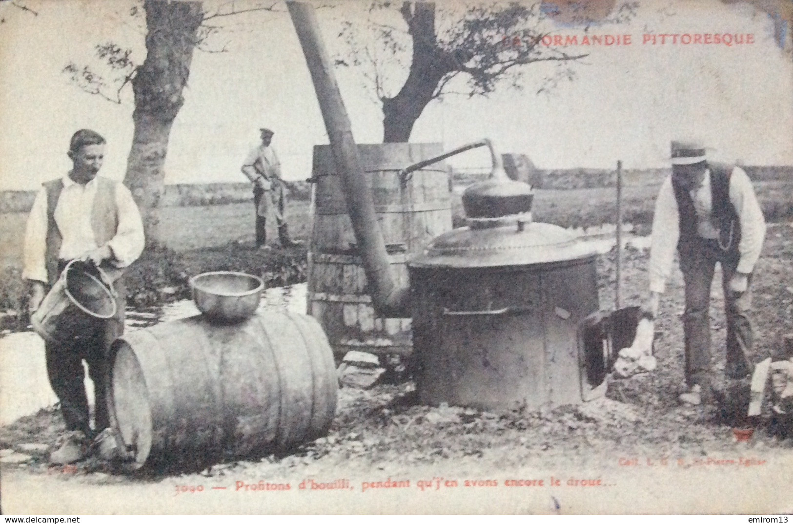 [50] Normandie Pittoresque Profitons D’bouilli Pendant Qu’j’en Avons Encore Le Droué Bouilleur De Crus Alambic - Autres & Non Classés