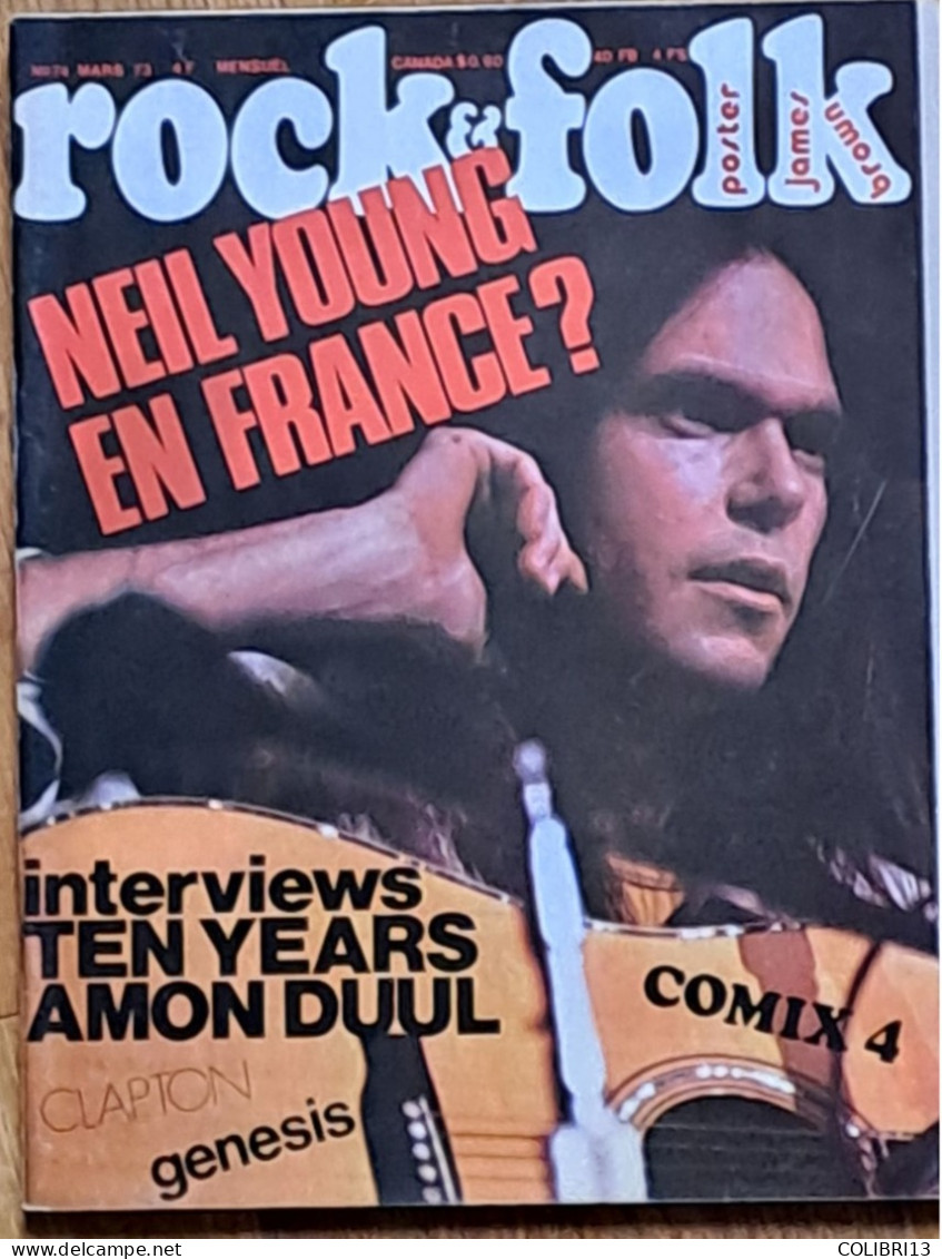 ROCK ET FOLK N° 74 Mars 1973 108 Pages  Page Centrale N YOUNG Poster James BROWN AMON DÜLL COMIX4 Crumb - Musik