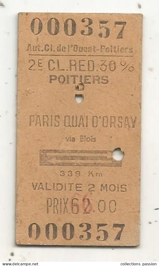 Titre De Transport, Aut. CL. De L'Ouest-Poitiers, 2e CL. RED 30%, POITIERS-PARIS QUAI D'ORSAY Via Blois, 1973, 2 Scans - Europe