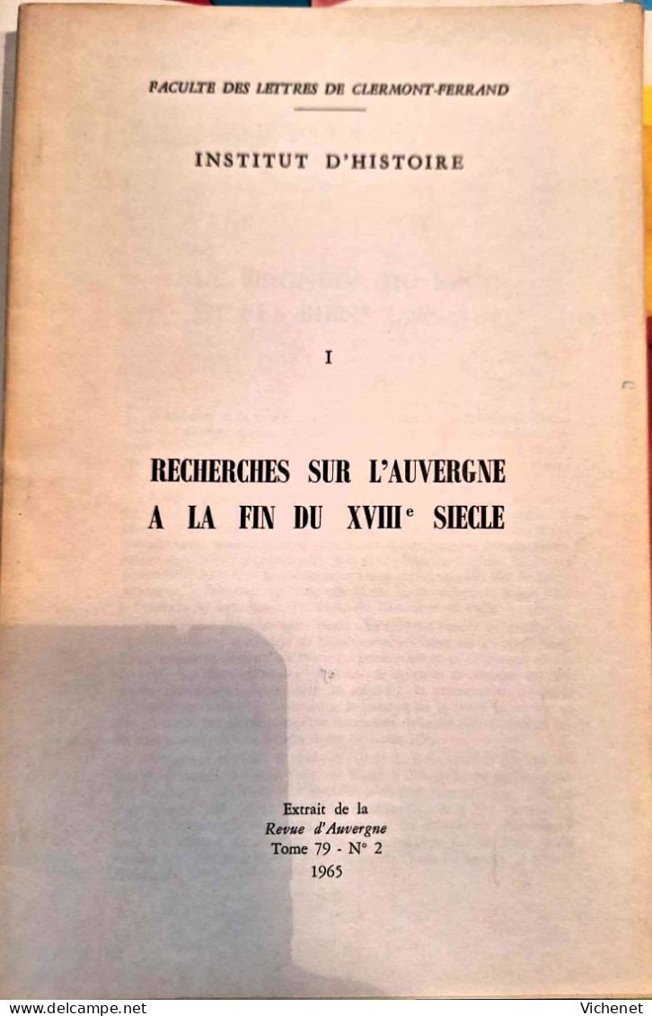 Recherches Sur L'Auvergne à La Fin Du XVIIIe Siècle - Auvergne