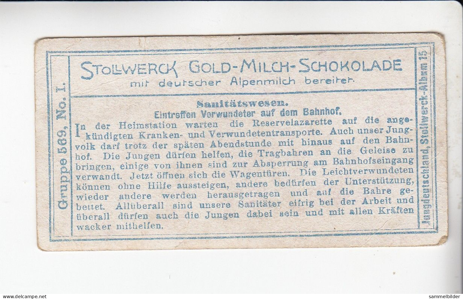 Stollwerck Album No 15 Sanitätswesen  Eintreffen Verwundeter Auf Den Bahnhof    Grp 569#1 Von 1915 - Stollwerck