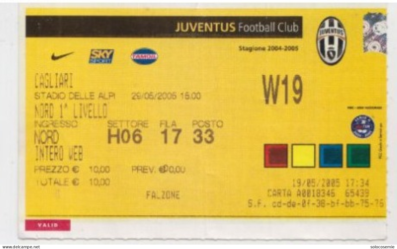 29/05/2005  JUVENTUS - CAGLIARI   #  Calcio  #  Ingresso  Stadio / Ticket  W19 - Eintrittskarten