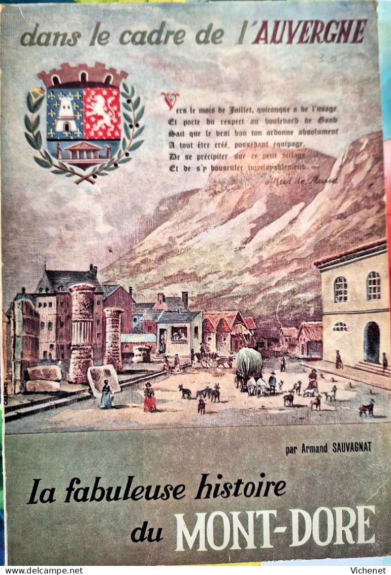 Armand Sauvagnat - La Fabuleuse Histoire Du Mont-Doré - Auvergne