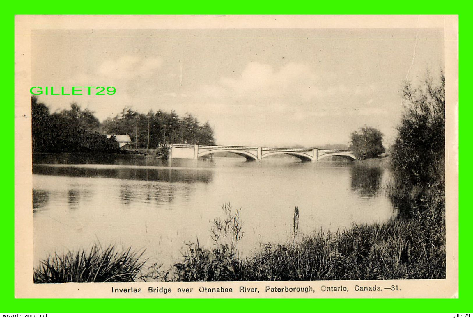 PETERBOROUGH, ONTARIO - INVERLEA BRIDGE OVER OTONABEE RIVER - TRAVEL IN 1940 -  PHOTOGELATINE ENGRAVING CO LTD - - Peterborough