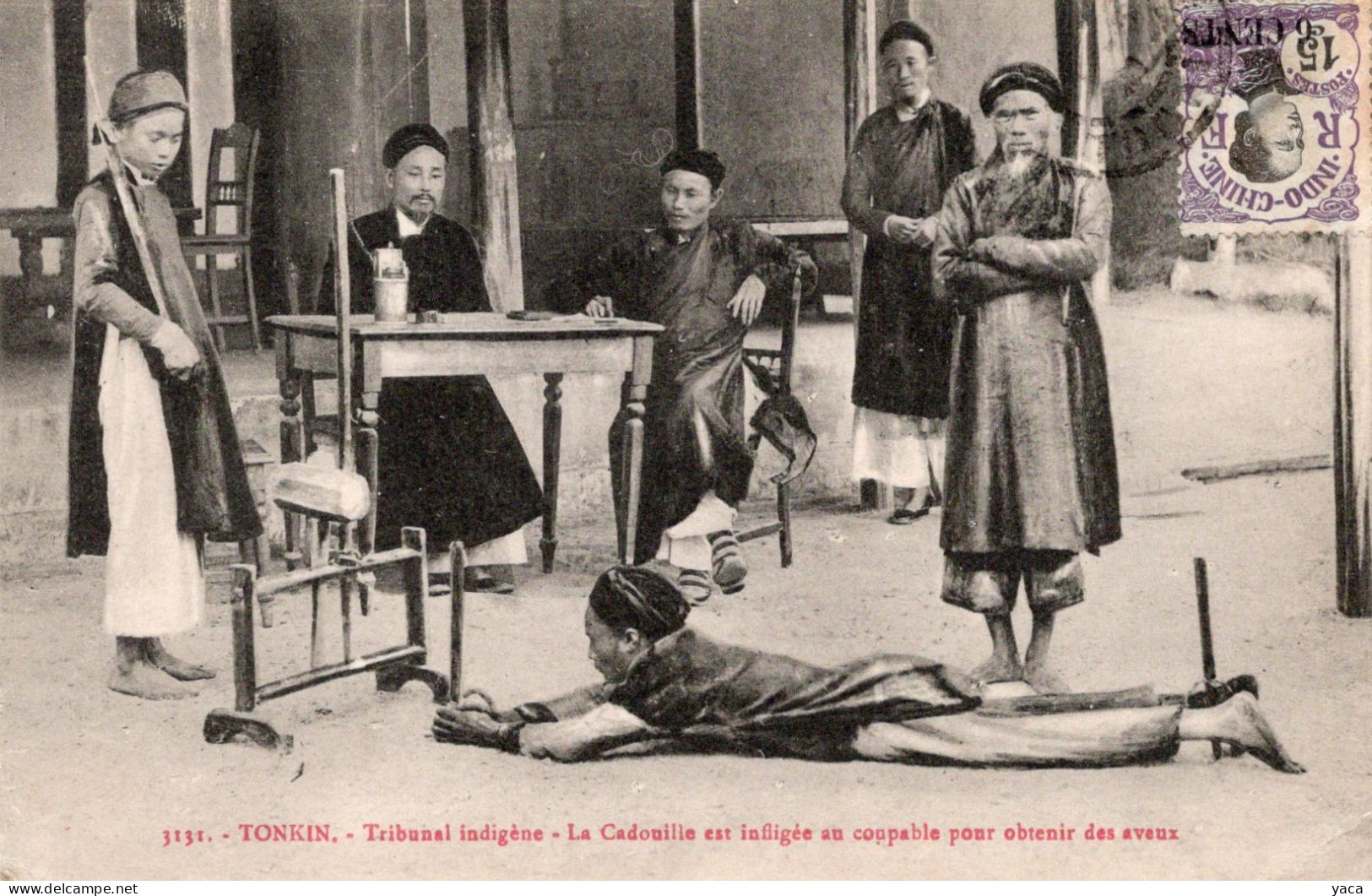 Tonkin - Torture - Tribunal Indigène - Cadouille Pour Obtenir Des Aveux - Bagne & Bagnards