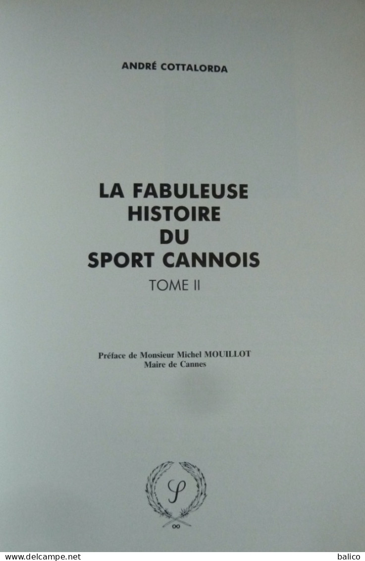 La Fabuleuse Histoire Du Sport Cannois - Par André Cottalorda ( Illustration De E. BELLINI ) - Côte D'Azur