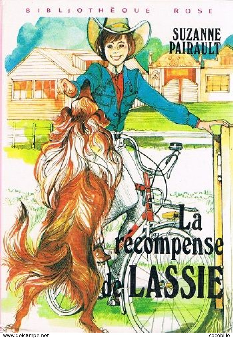 La Récompense De Lassie De Suzanne Pairault - Bibliothèque Rose - 1976 - Bibliothèque Rose