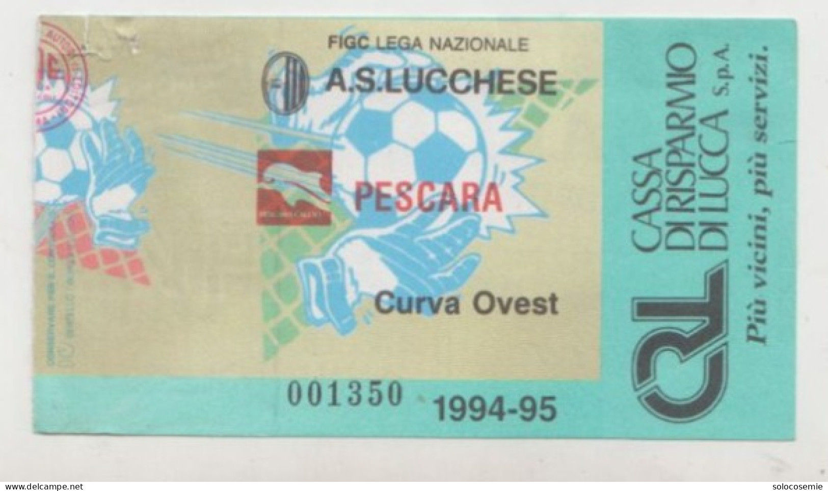 1994/95 Lucchese - PESCARA # Calcio  #  Ingresso  Stadio / Ticket  001350 - Eintrittskarten