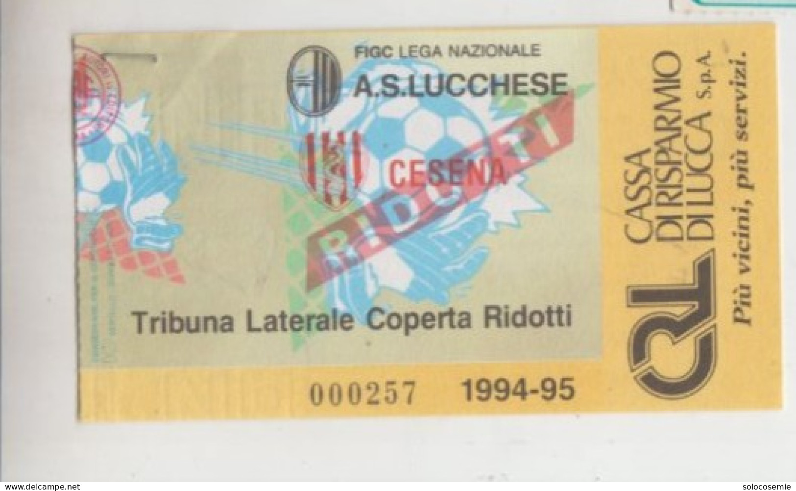 1994/95  LUCCHESE - CESENA   # Calcio  #  Ingresso  Stadio / Ticket  000257 - Eintrittskarten