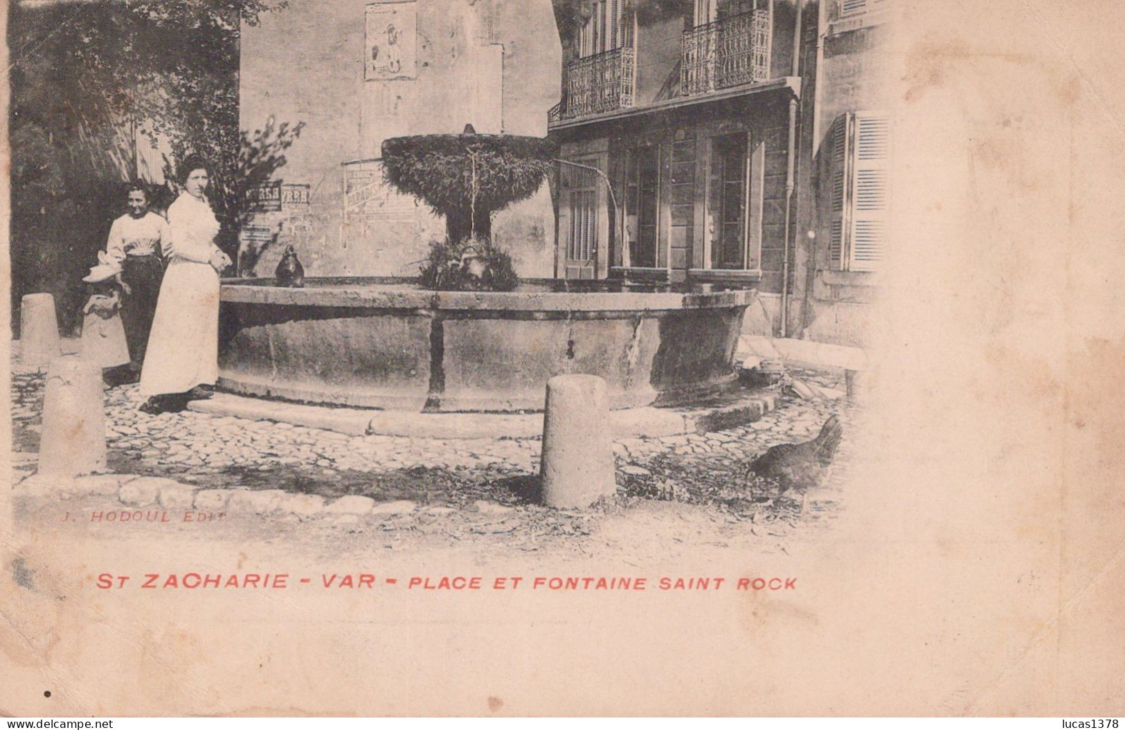 83 / SAINT ZACHARIE / PLACE ET FONTAINE SAINT ROCH / PRECURSEUR HODOUL - Saint-Zacharie