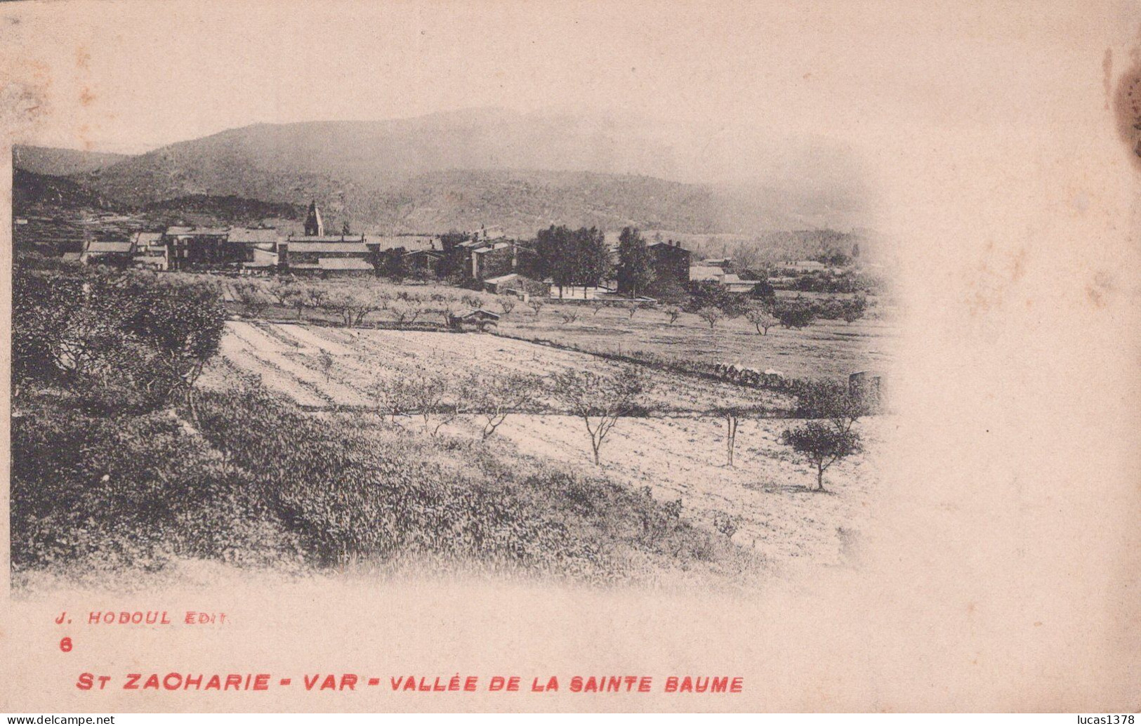 83 / ST ZACHARIE / VALLEE DE LA SAINTE BAUME / PRECURSEUR HODOUL - Saint-Zacharie