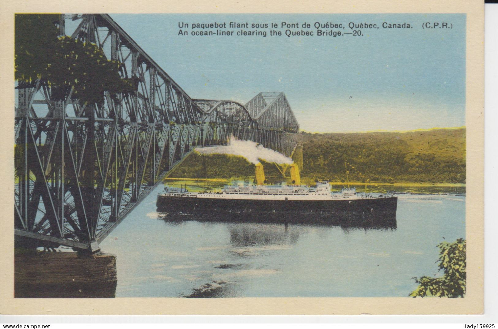 Paquebot Pont De Québec Ocean-Liner  Bridge Ville De Québec Québec Canada Fleuve St. Laurent Pont Mixte Routiet Ferroviè - Québec - La Cité