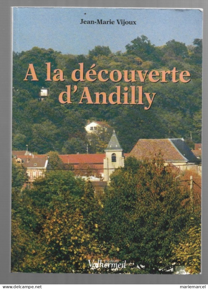 D95. A LA DECOUVERTE D'ANDILLY. - Ile-de-France