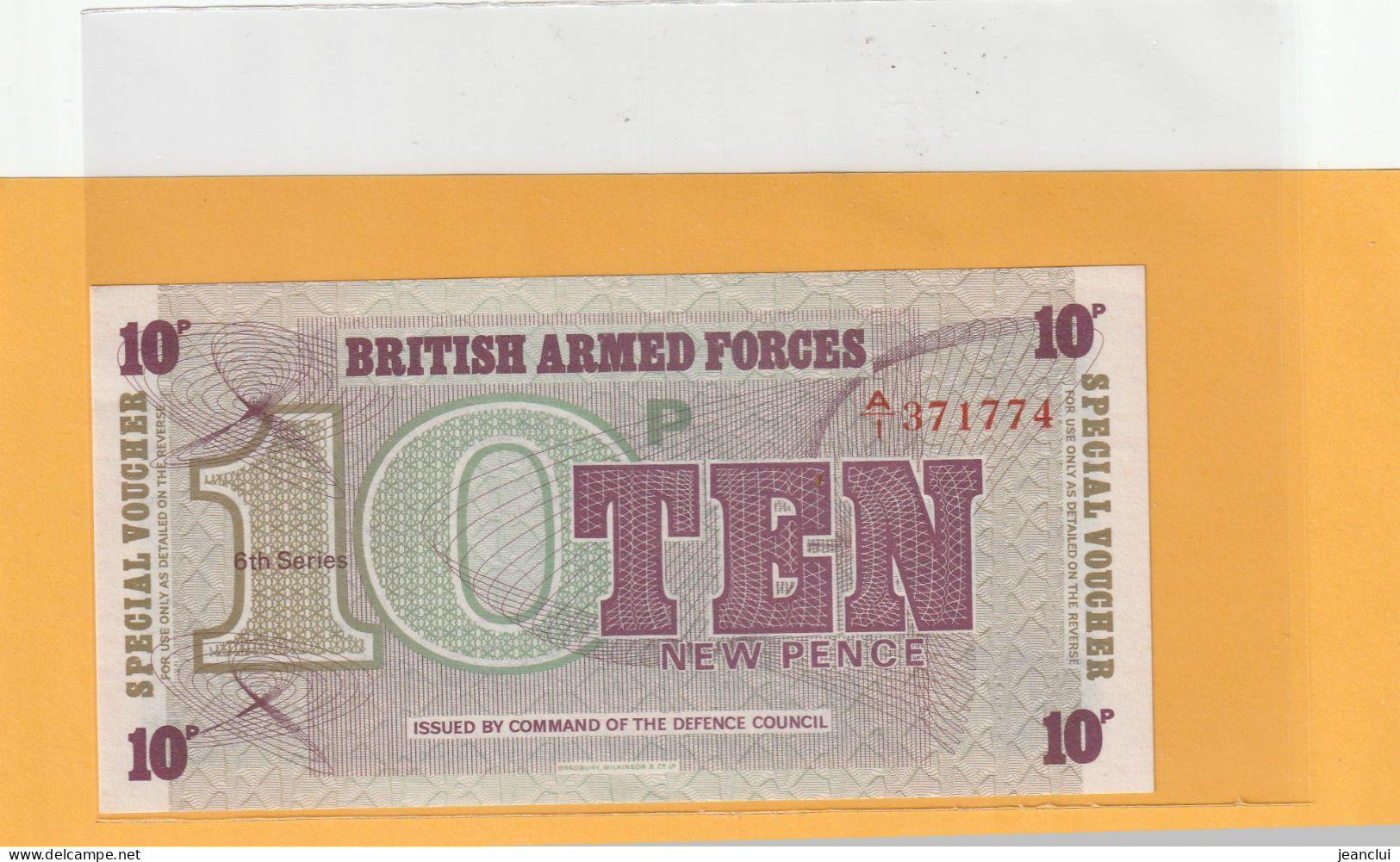 BRITISH ARMED FORCES . SPECIAL VOUCHERS  .  10 NEW PENCE  .  6th SERIES  .  N° A/1 371774  .UNC  .  2 SCANES - Forze Armate Britanniche & Docuementi Speciali