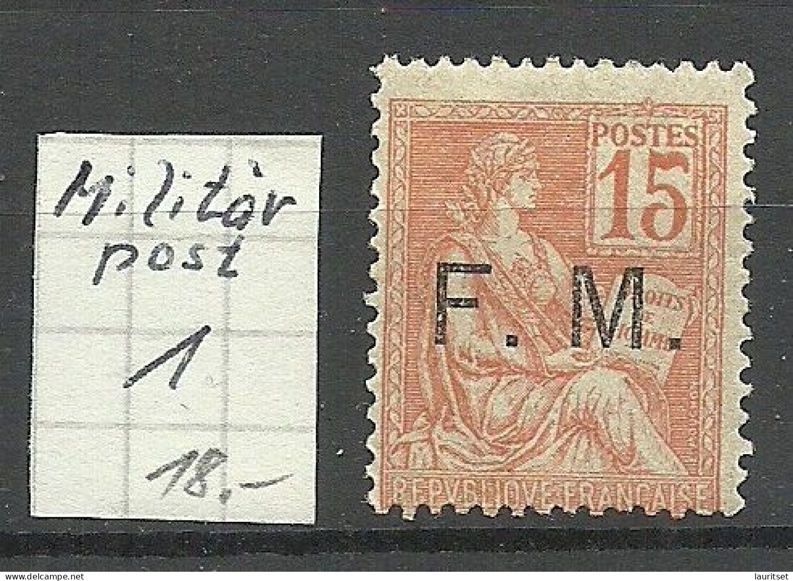 FRANCE  1901 Military Post F. M. Militärpost Michel 1 * - Autres & Non Classés