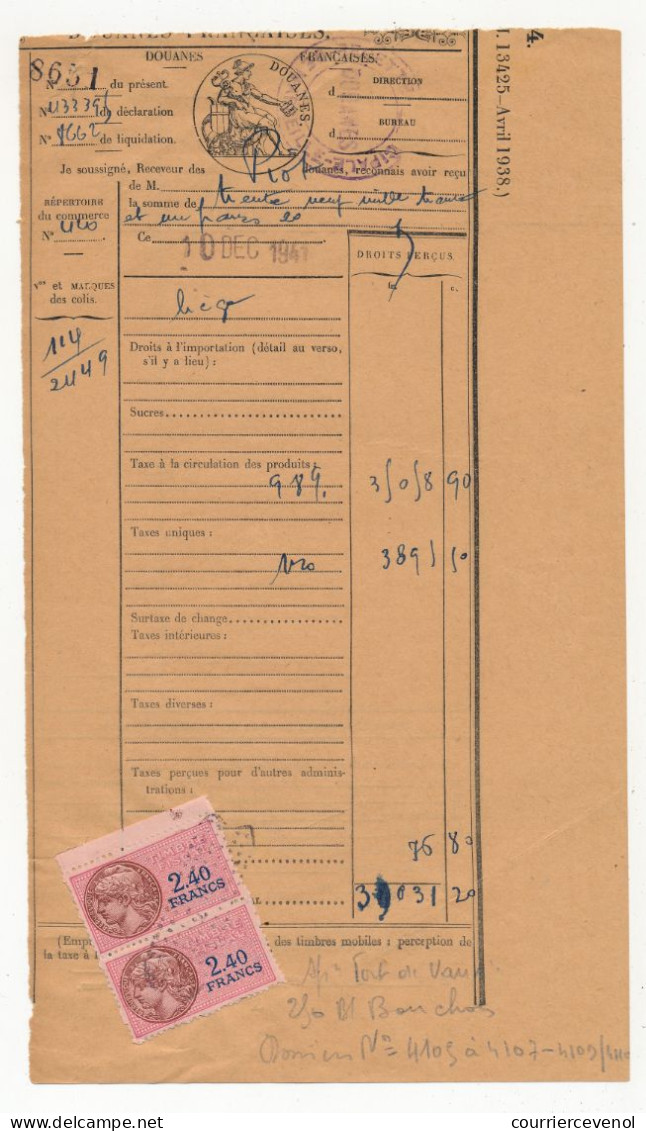 FRANCE - 3 Reçus "Douanes Françaises" Avec Fiscaux Type Daussy - 1,20 Franc / 2,40 Francs / 2,40 Francs Paire - Lettres & Documents