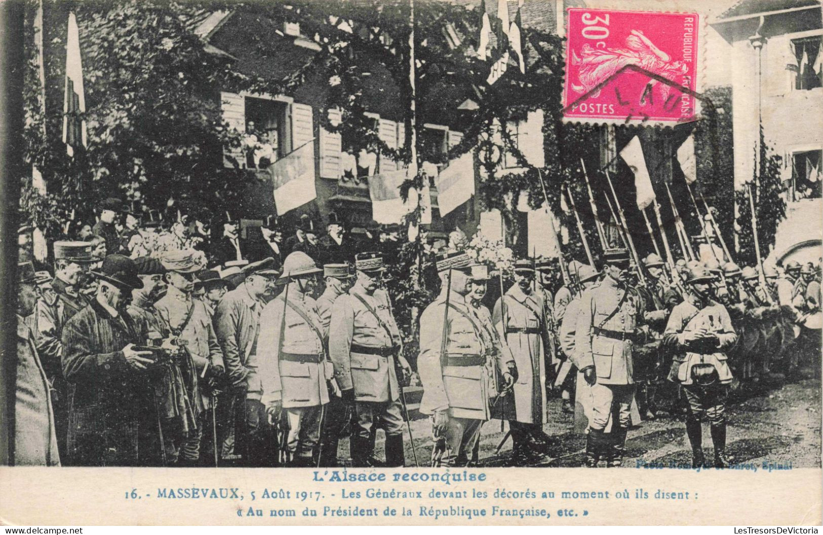 MILITARIA - L'Alsace Reconquise - Massevaux 5 Août 1917 - Les Généraux Devant Les Décorés - Carte Postale Ancienne - Regimente