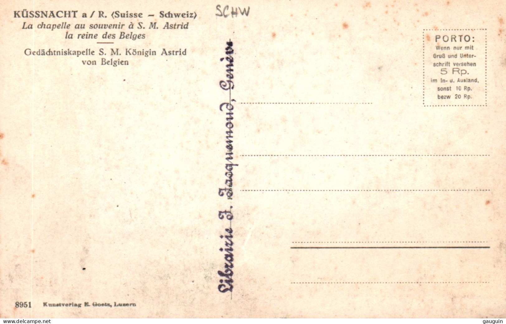 CPA - KÜSSNACHT - La Chapelle Au Souvenir à S.M.Astrid Reine Des Belges .... LOT 3 CP - Küssnacht