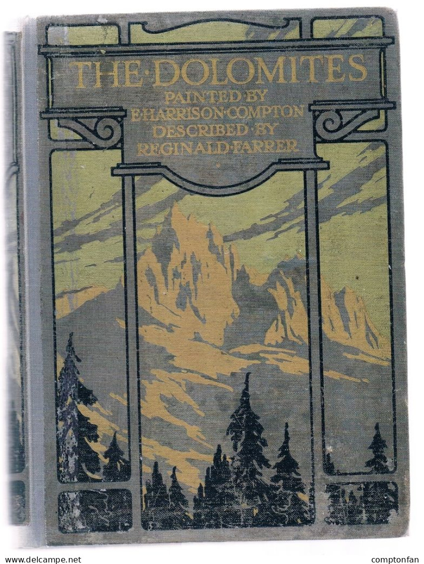 B100 871 Farrer Compton The Dolomites Absolute Rarität 1913 !! - Sonstige & Ohne Zuordnung