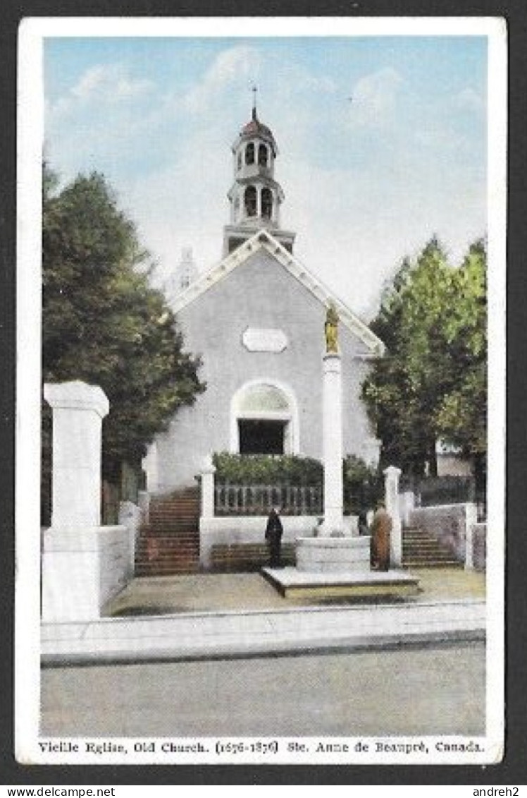 Ste Anne De Beaupré  Québec - C.P.A.  Vieille Église 1676 Et La Fontaine Miraculeuse - Old Church & Miraculous Fountain - Ste. Anne De Beaupré