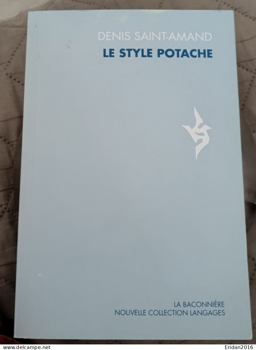 Le Style Potache : Denis Saint-Amand : La Baconnière  : GRAND FORMAT - Sociologia