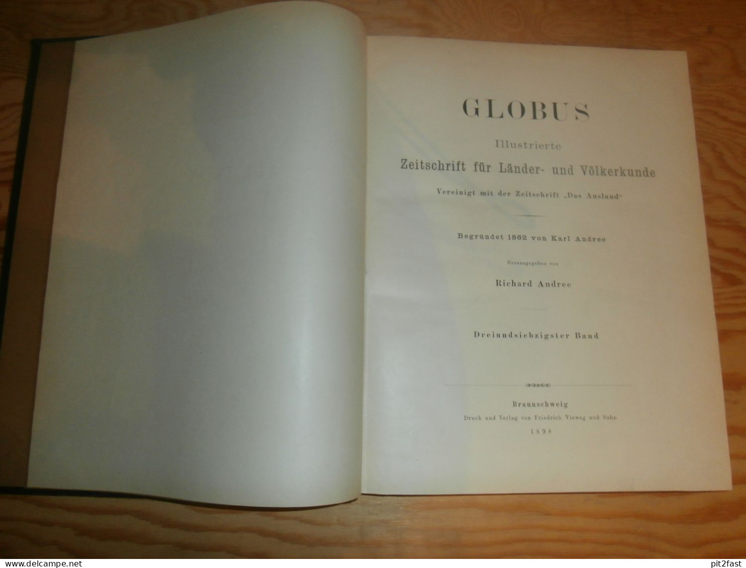 Völkerkunde Januar Bis Juni 1898, Gebundene GLOBUS Zeitschriften , Expedition , Kolonie , Reise , Berichte , Etnologie ! - 4. Neuzeit (1789-1914)