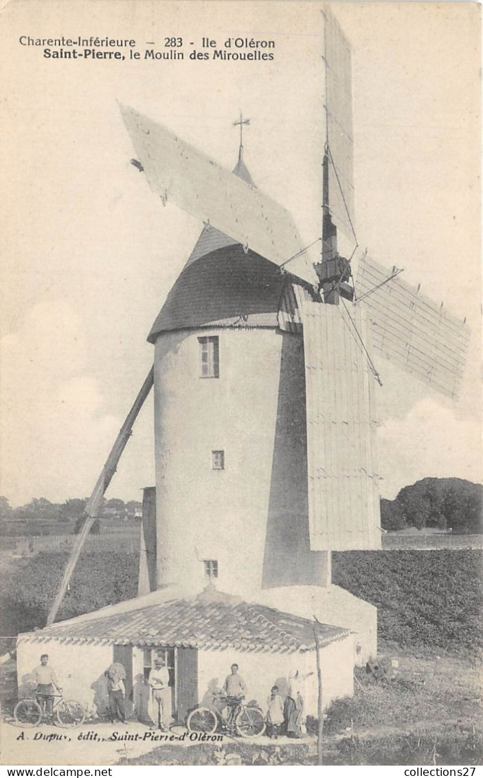 17-ILE D'OLERON- SAINT-PIERRE- LE MOULIN DES MIROUELLES - Ile D'Oléron