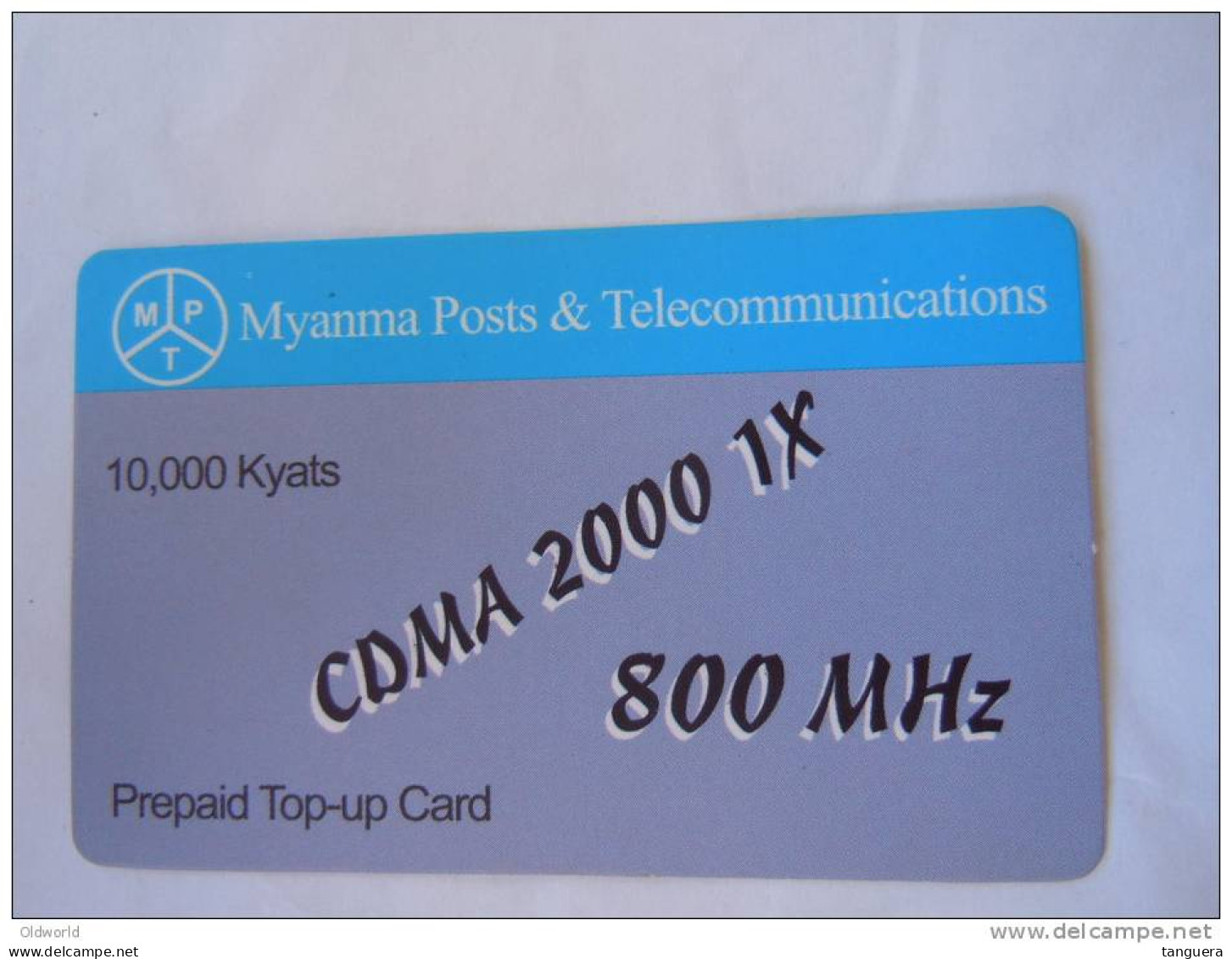 Myanmar Birmanie Burma Birma CDMA 2000 1X 800 MHz 10000 KYATS Mobile GSM Prepaid TOP UP Card EXP: 10.03.2013 - Myanmar (Burma)