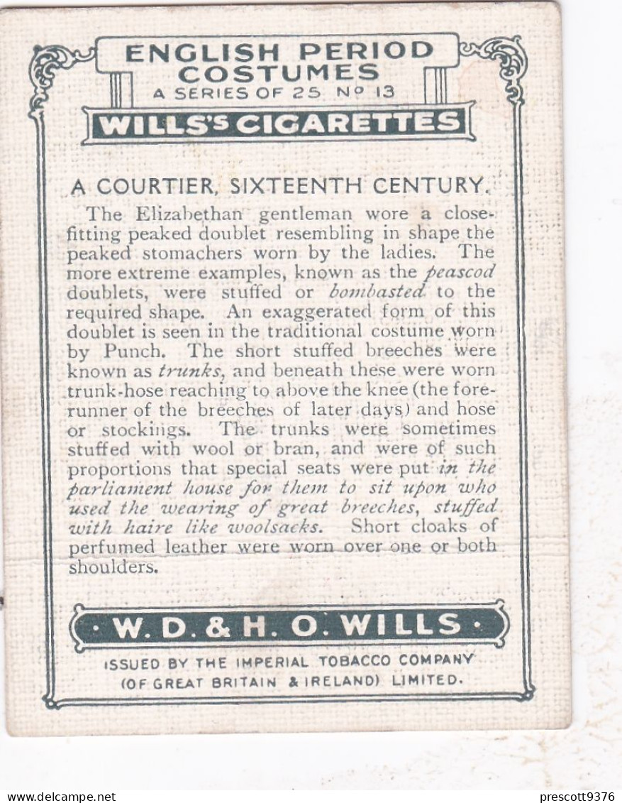 English Period Costumes 1927 - 13 Courtier 16th C  - Wills Cigarette Card - Original Card - Large Size - Wills