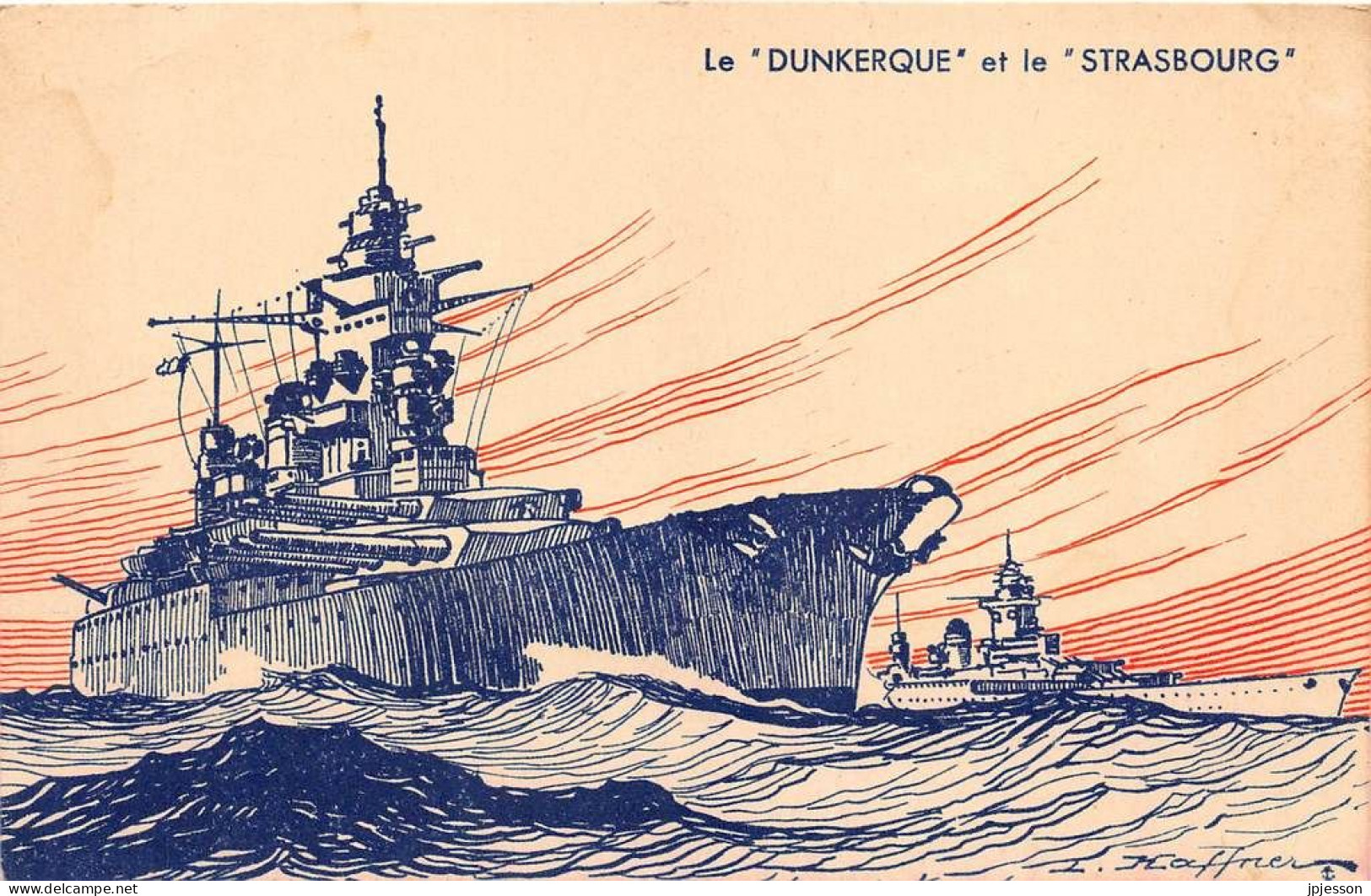 ILLUSTRATEUR - HAFFNER - MARINE - LE "DUNKERQUE" ET LE "STRASBOURG" - LIGUE MARITIME ET COLONIALE - Haffner