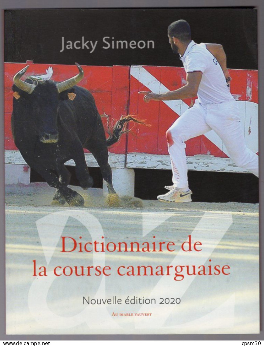 LIVRE - Dictionnaire De La Course Camarguaise, édition Au Diable Vauvert, Camargue, édition 2020 - Languedoc-Roussillon