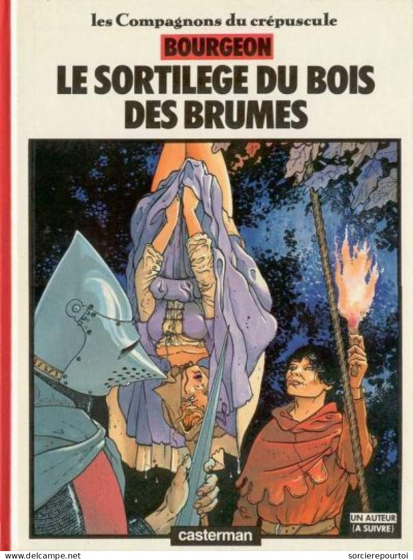 Les Compagnons Du Crépuscule 1 Le Sortilège Du Bois Des Brumes - Bourgeon - Casterman - EO02-1984 - TTBE - Compagnons Du Crépuscule, Les